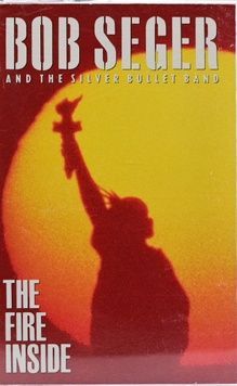 Bob Seger And The Silver Bullet Band &ndash; The Fire Inside T113_2326 фото