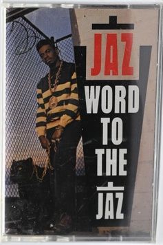 Jaz &ndash; Word To The Jaz (Нова) W-0048 фото